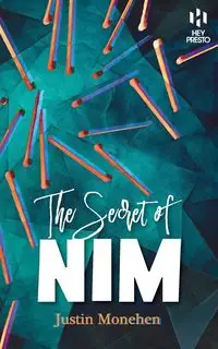 The Secret of Nim - Justin Monehen