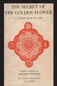 The Secret of the Golden Flower - Jung C. G.