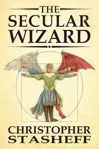 The Secular Wizard - Christopher Stasheff