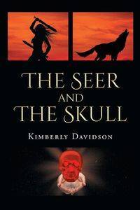 The Seer and The Skull - Kimberly Davidson