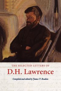 The Selected Letters of D. H. Lawrence - Lawrence D. H.