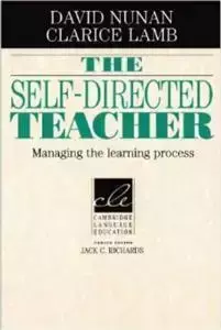 The Self-Directed Teacher: Managing the Learning Process (Cambridge Language Education)