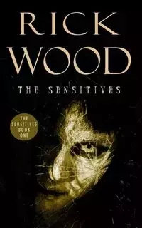 The Sensitives - Rick Wood