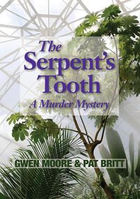 The Serpent's Tooth - Gwen Moore