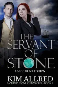 The Servant of Stone Large Print - Kim Allred