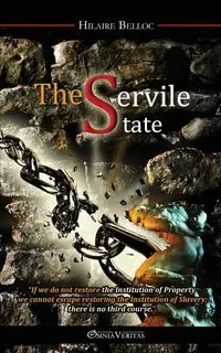 The Servile State - Belloc Hilaire