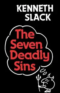 The Seven Deadly Sins - Kenneth Slack