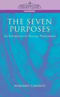 The Seven Purposes - Cameron Margaret