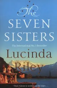 The Seven Sisters - Lucinda Riley