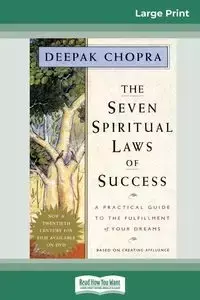 The Seven Spiritual Laws of Success - Chopra Deepak