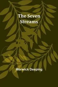 The Seven Streams - Deeping Warwick