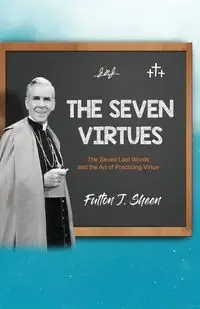 The Seven Virtues - Sheen Fulton  J.