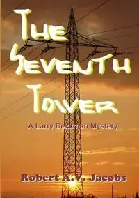 The Seventh Tower - Robert A.V. Jacobs