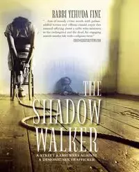 The Shadow Walker - Fine Rabbi Yehuda