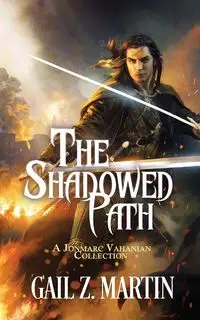 The Shadowed Path - Martin Gail Z.