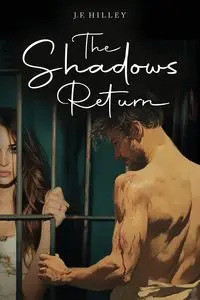 The Shadows Return - Hilley J. F.