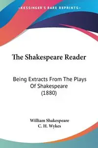 The Shakespeare Reader - William Shakespeare