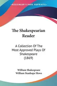 The Shakespearian Reader - William Shakespeare