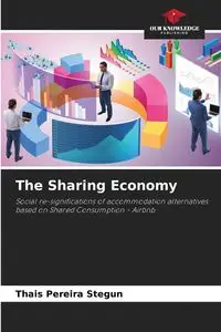 The Sharing Economy - Pereira Stegun Thais