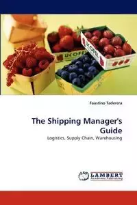 The Shipping Manager's Guide - Faustino Taderera