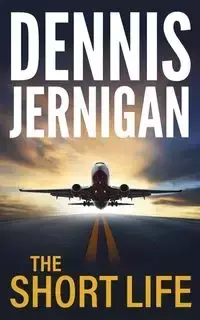 The Short Life - Dennis Jernigan