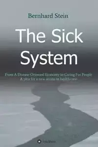 The Sick System - Stein Bernhard