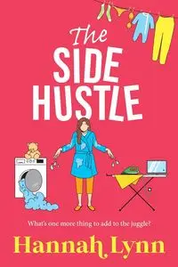 The Side Hustle - Lynn Hannah