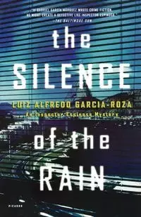 The Silence of the Rain - Alfredo Garcia-Roza Luiz