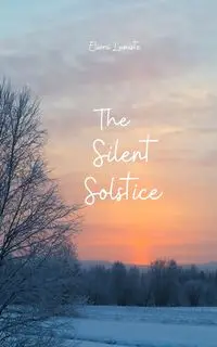 The Silent Solstice - Lumiste Eliora