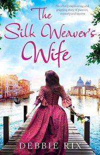 The Silk Weaver's Wife - Debbie Rix