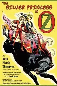 The Silver Princess in Oz - Ruth Thompson Plumly