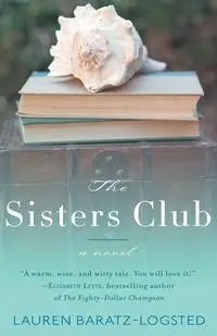 The Sisters Club - Lauren Baratz-Logsted