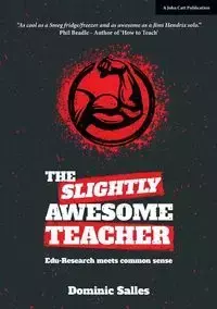 The Slightly Awesome Teacher - Dominic Salles