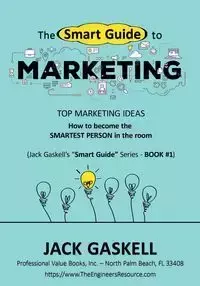 The "Smart Guide" to MARKETING - Jack Gaskell