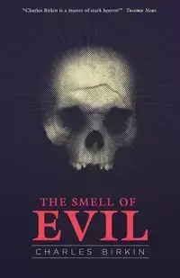 The Smell of Evil - Charles Birkin