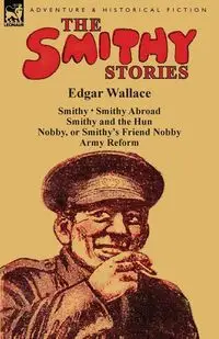 The Smithy Stories - Edgar Wallace