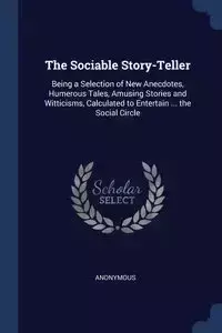 The Sociable Story-Teller - Anonymous