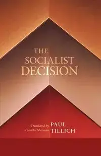 The Socialist Decision - Paul Tillich