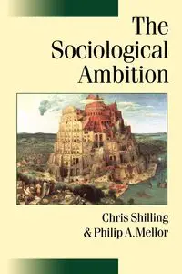 The Sociological Ambition - Chris Shilling