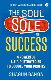 The Sole of Success - Banga Shagun