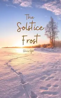 The Solstice Frost - Olivia Oja