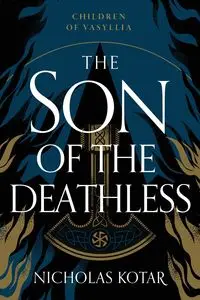 The Son of the Deathless - Nicholas Kotar