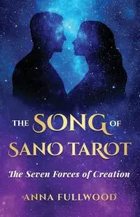 The Song of Sano Tarot - Anna Fullwood