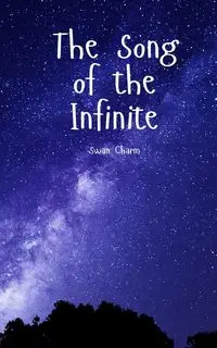 The Song of the Infinite - Charm Swan