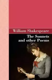 The Sonnets and other Poems - William Shakespeare