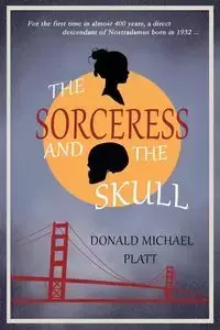 The Sorceress and The Skull - Donald Michael Platt