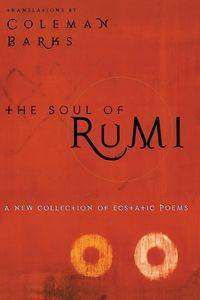 The Soul of Rumi - Coleman Barks