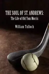 The Soul of St. Andrews - William Tulloch