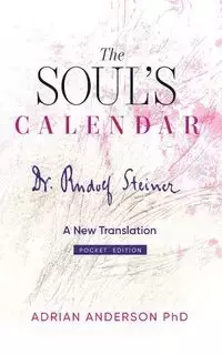 The Soul's Calendar - Rudolf Steiner