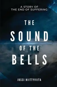 The Sound of the Bells - Niittyviita Jussi